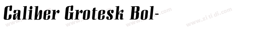 Caliber Grotesk Bol字体转换 Caliber Grotesk Bol字体转换